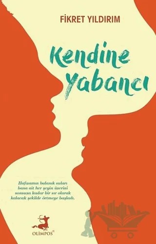 Kendine Yabancı – Fikret Yıldırım – Olimpos Yayınları kitap kapağı