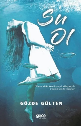 Su Ol – Gözde Gülten – Gece Kitaplığı kitap kapağı