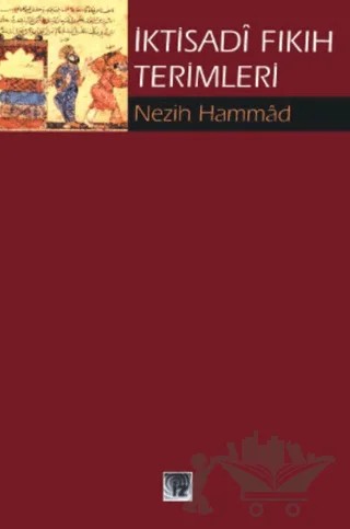 İktisadi Fıkıh Terimleri – Nezih Hammad – İz Yayıncılık kitap kapağı