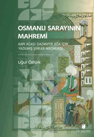 Osmanlı Sarayının Mahremi – Uğur Öztürk – İbn Haldun Üniversitesi Yayınları kitap kapağı