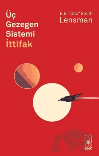 Üç Gezegen Sistemi İttifak – E.E. “Doc” Smith – Floki Genç kitap kapağı