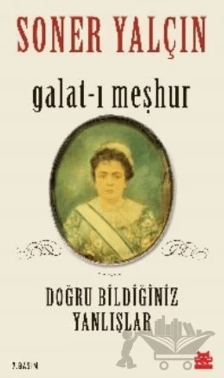 Galat-ı Meşhur – Soner Yalçın – Kırmızı Kedi Yayınevi kitap kapağı