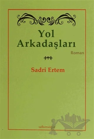 Yol Arkadaşları – Sadri Ertem – Salkımsöğüt Yayınları kitap kapağı
