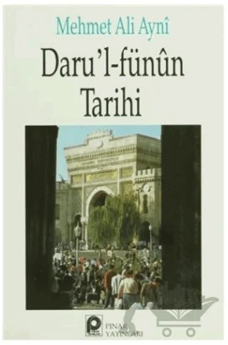 Daru'l-Fünun Tarihi – Mehmet Ali Ayni – Pınar Yayınları kitap kapağı