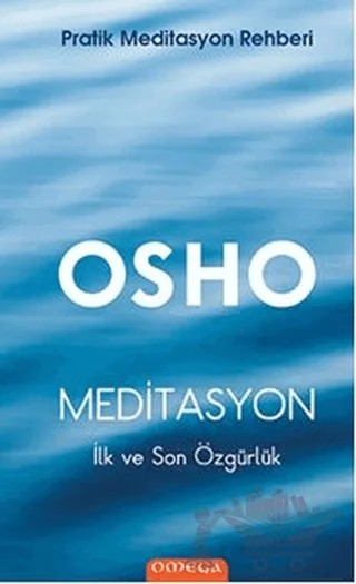 Meditasyon : İlk ve Son Özgürlük – Osho (Bhagwan Shree Rajneesh) – Omega kitap kapağı