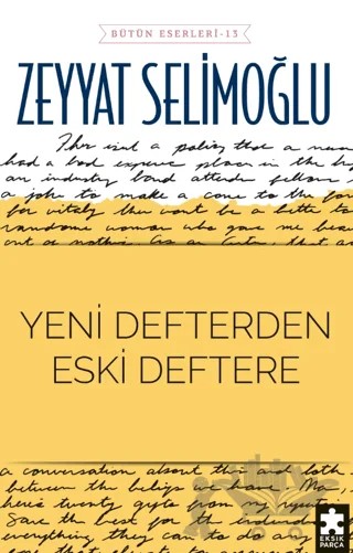Yeni Defterden Eski Deftere – Zeyyat Selimoğlu – Eksik Parça Yayınları kitap kapağı