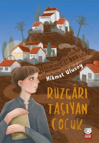 Rüzgârı Taşıyan Çocuk – Hikmet Ulusoy – Kırmızı Kedi Çocuk kitap kapağı