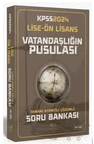 2024 KPSS Lise Ön Lisans Vatandaşlık Vatandaşlığın Pusulası Soru Bankası Çözümlü – Ali Koç – CBA Akademi kitap kapağı