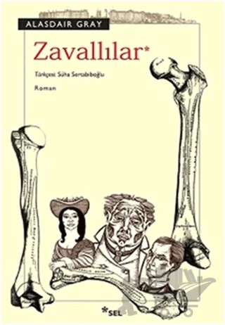 Zavallılar – Alasdair Gray – Sel Yayıncılık kitap kapağı