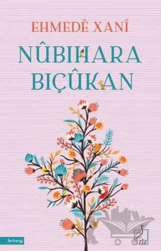 Nubihara Biçukan – Ehmede Xani (Ahmed-i Hani) – Ziz Yayınları kitap kapağı