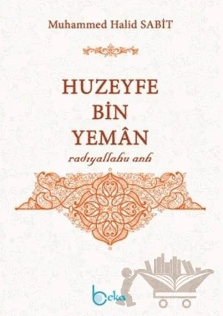 Huzeyfe Bin Yeman – Muhammed Halid Sabit – Beka Yayınları kitap kapağı