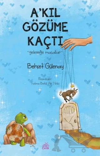 A’kıl Gözüme Kaçtı – Behçet Gülenay – Okur Çocuk kitap kapağı