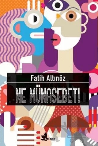 Ne Münasebet! – Fatih Altınöz – Çınar Yayınları kitap kapağı