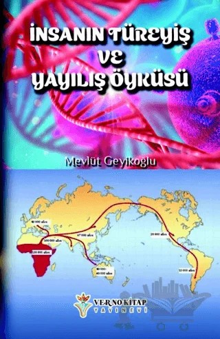 İnsanın Türeyiş ve Yayılış Öyküsü – Mevlüt Geyikoğlu – Verno Kitap kitap kapağı