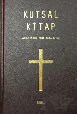 Kutsal Kitap (World English Bible - Türkçe Çevirisi) – Kolektif – GDK Yayınları kitap kapağı
