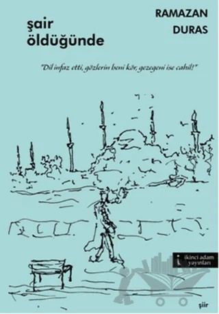 Şair Öldüğünde – Ramazan Duras – İkinci Adam Yayınları kitap kapağı