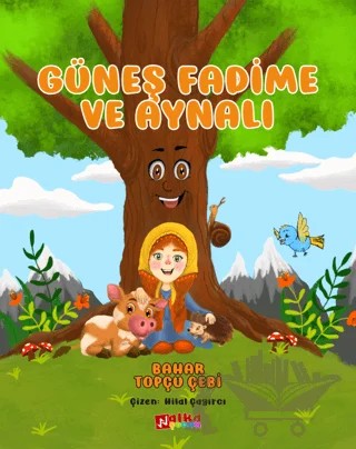 Güneş Fadime ve Aynalı – Bahar Topçu Çebi – Alka Yayınevi kitap kapağı