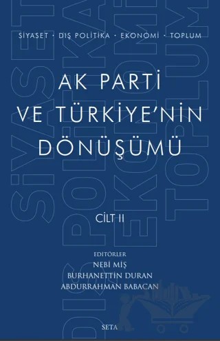 Ak Parti ve Türkiye'nin Dönüşümü Cilt 2 – Kolektif – Seta Yayınları kitap kapağı