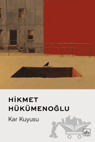 Kar Kuyusu – Hikmet Hükümenoğlu – İthaki Yayınları kitap kapağı