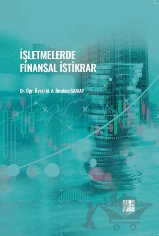 İşletmelerde Finansal İstikrar – M. A. İbrahim Sarıay – Gazi Kitabevi kitap kapağı