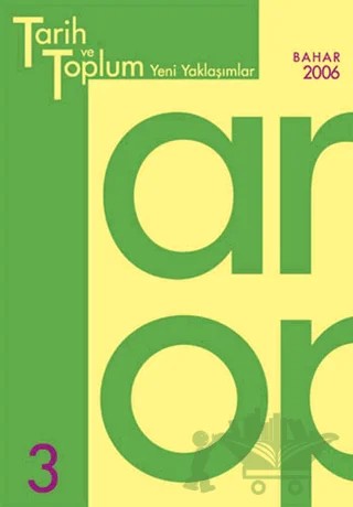 Tarih ve Toplum Yeni Yaklaşımlar Sayı: 3 – İletişim Yayınevi kitap kapağı