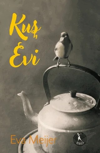 Kuş Evi – Eva Meijer – Nebula Kitap kitap kapağı