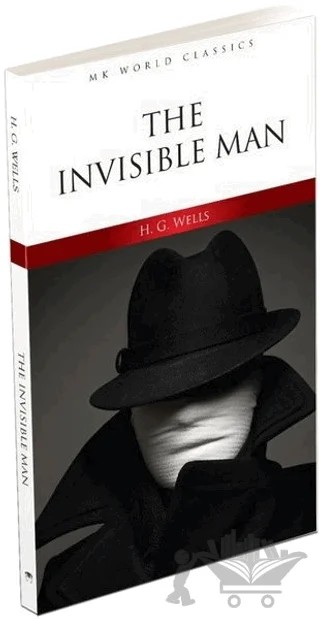 The Invisible Man - İngilizce Roman – H. G. Wells – MK Publications kitap kapağı