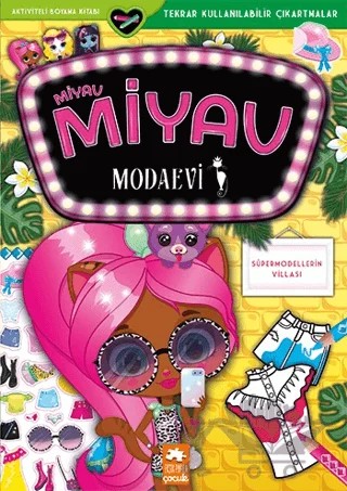 Miyav Miyav Modaevi - Süpermodellerin Villası – Zivile Agurkyte – Eksik Parça Yayınları kitap kapağı