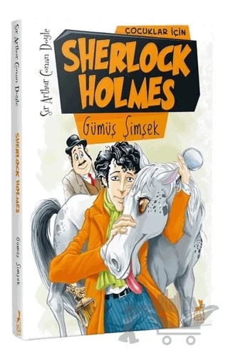 Çocuklar İçin Sherlock Holmes - Gümüş Şimşek – Sir Arthur Conan Doyle – Ren Çocuk kitap kapağı