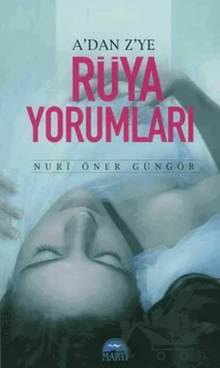 A’dan Z’ye Rüya Yorumları – Nuri Öner Güngör – Martı Yayınları kitap kapağı