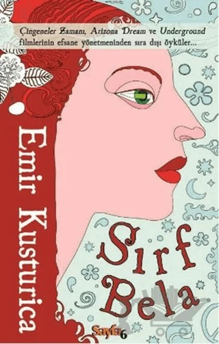 Sırf Bela – Emir Kusturica – Sayfa6 Yayınları kitap kapağı