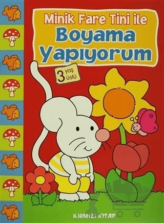 Minik Fare Tini ile Boyama Yapıyorum : Kırmızı Kitap (3 Yaş Üstü) – Kolektif – Parıltı Yayınları kitap kapağı