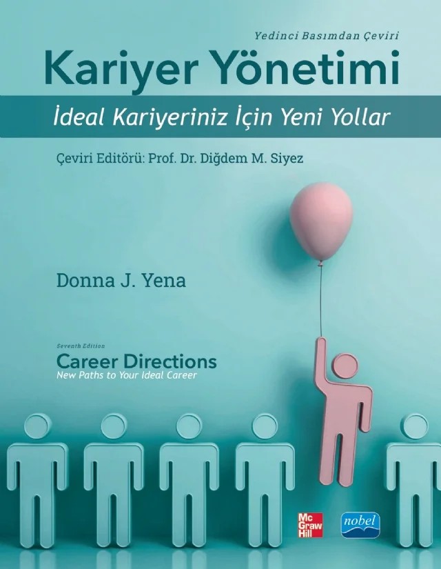 KARİYER YÖNETİMİ - İdeal Kariyeriniz için Yeni Yollar – Donna Yena – Nobel Akademik Yayıncılık kitap kapağı