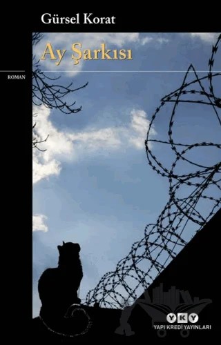 Ay Şarkısı – Gürsel Korat – Yapı Kredi Yayınları kitap kapağı