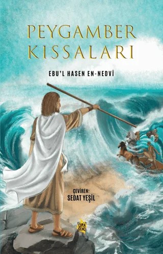 Peygamber Kıssaları – Ebu’l Hasan En-Nedvi – Çıra Yayınları kitap kapağı