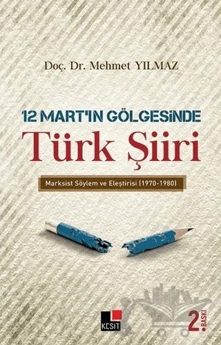 12 Mart’ın Gölgesinde Türk Şiiri – Mehmet Yılmaz – Kesit Yayınları kitap kapağı