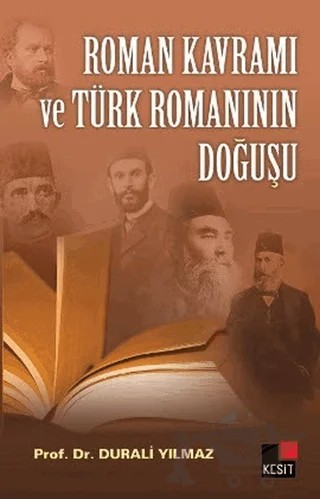 Roman Kavramı ve Türk Romanının Doğuşu – Durali Yılmaz – Kesit Yayınları kitap kapağı