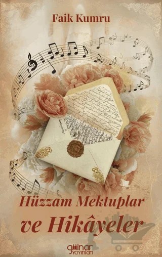 Hüzzam Mektuplar ve Hikayeler – Faik Kumru – Gülnar Yayınları kitap kapağı