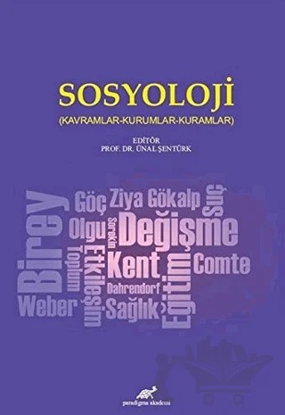 Sosyoloji – Ünal Şentürk – Paradigma Akademi Yayınları kitap kapağı