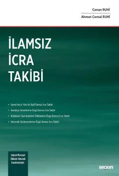 İlamsız İcra Takibi – Ahmet Cemal Ruhi, Canan Ruhi – Seçkin Yayıncılık kitap kapağı