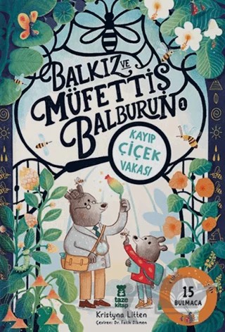 Balkız ve Müfettiş Balburun 1: Kayıp Çiçek Vakası – Kristyna Litten – Taze Kitap kitap kapağı
