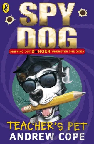Teacher's Pet Spy Dog – Andrew Cope – Puffin Books kitap kapağı