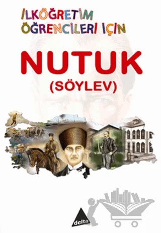 İlköğretim Öğrencileri İçin Nutuk – Kenan Kalecikli – Delta Kültür Yayınevi kitap kapağı