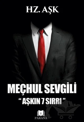 Meçhul Sevgili – Hz. Aşk – Parana Yayınları kitap kapağı