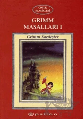 Grimm Masalları 1 – Grimm Kardeşler – Epsilon Yayınevi kitap kapağı
