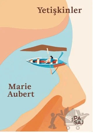 Yetişkinler – Marie Aubert – Yan Pasaj Yayınevi kitap kapağı