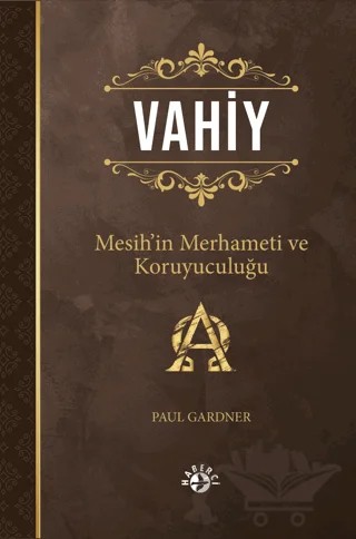 Vahiy – Paul Gardner – Haberci Basın Yayın kitap kapağı