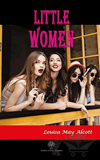 Little Women – Louisa May Alcott – Platanus Publishing kitap kapağı
