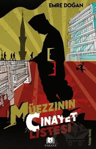 Müezzinin Cinayet Listesi – Emre Doğan – Parana Yayınları kitap kapağı