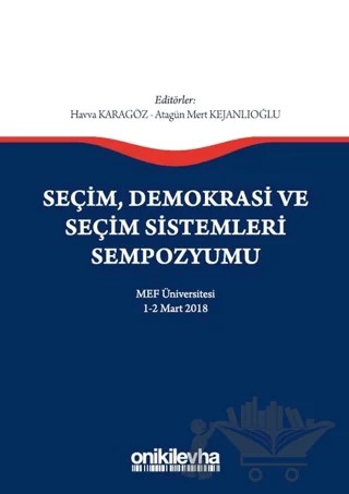 Seçim Demokrasi ve Seçim Sistemleri Sempozyumu – Atagün Mert Kejanlıoğlu, Havva Karagöz – On İki Levha Yayınları kitap kapağı